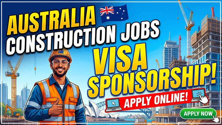 $95,000 Construction Jobs with Visa Sponsorship in Australia – 2026